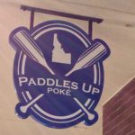 Paddles Up Poke Exterior sign