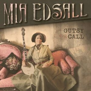 Mia Edsall gutsy Call cover