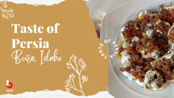 Taste of Persia in Boise, Idaho