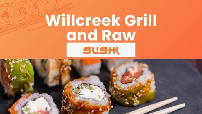 Willowcreek Grill and Raw Sushi featuring fresh sushi rolls against an orange backdrop.